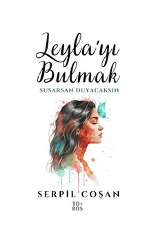 Leyla'yı Bulmak / Serpil Coşan Leyla'yı Bulmak / Serpil Coşan