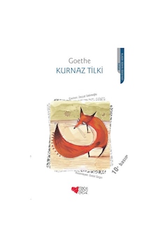 Kurnaz Tilki - Johann Wolfgang Von Goethe - Can Çocuk Yayınları Kurnaz Tilki - Johann Wolfgang Von Goethe - Can Çocuk Yayınları