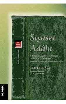 Siyaset Adabı / Ibnü'T-Tıktaka 9789758740581 Siyaset Adabı / Ibnü'T-Tıktaka 9789758740581