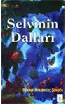 Selvinin Dalları - Bircan Kırlangıç Şimşek - Galata Selvinin Dalları - Bircan Kırlangıç Şimşek - Galata