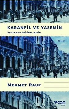 Karanfil ve Yasemin - Açıklamalı  Metin - Mehmet Rauf - Can Yayınları