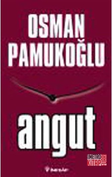 Angut - Osman Pamukoğlu - İnkılap Kitabevi Angut - Osman Pamukoğlu - İnkılap Kitabevi