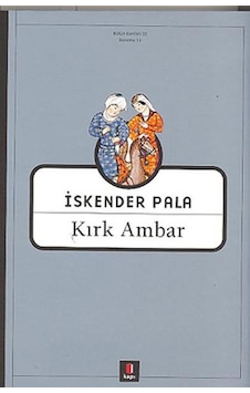 Kırk Ambar - İskender Pala - Kapı Yayınları Kırk Ambar - İskender Pala - Kapı Yayınları