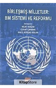Birleşmiş Milletler - BM Sistemi ve Reformu- Siyasal Kitabevi