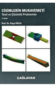 Cisimlerin Mukavemeti - Prof. Dr. Paşa Yayla Cisimlerin Mukavemeti - Prof. Dr. Paşa Yayla