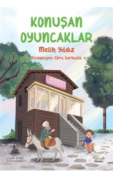 Konuşan Oyuncaklar / Melih Yıldız Konuşan Oyuncaklar / Melih Yıldız