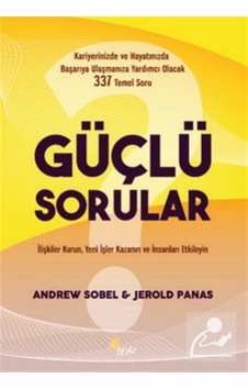Güçlü Sorular - Andrew Sobel Güçlü Sorular - Andrew Sobel