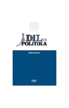 Dil ve Politika - Öner Ünalan - Kor Kitap Dil ve Politika - Öner Ünalan - Kor Kitap