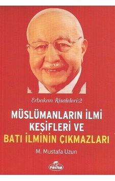 Erbakan Risaleleri 2 - Müslümanların Ilmi Keşifleri Ve Batı Ilmin