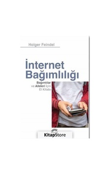 İnternet Bağımlılığı Holger Feindel İnternet Bağımlılığı Holger Feindel