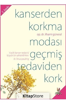 Kanserden Korkma Modası Geçmiş Tedaviden Kork / Op. Dr. İlhami... Kanserden Korkma Modası Geçmiş Tedaviden Kork / Op. Dr. İlhami...