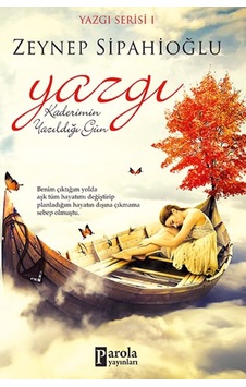 Kaderimin Yazıldığı Gün-Yazgı Serisi 1 - Zeynep Sipahioğlu - Parola Yayınları