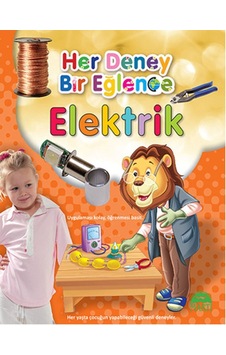 Her Deney Bir Eğlence - Elektrik- Martı Yayınları Her Deney Bir Eğlence - Elektrik- Martı Yayınları