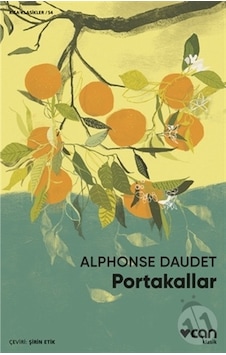 Portakallar - Kısa Klasikler 54 - Alphonse Daudet - Can Yayınları Portakallar - Kısa Klasikler 54 - Alphonse Daudet - Can Yayınları