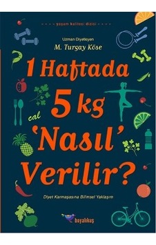 1 Haftada 5 kg 'Nasıl' Verilir? - M. Turgay Köse - Boyalıkuş 1 Haftada 5 kg 'Nasıl' Verilir? - M. Turgay Köse - Boyalıkuş