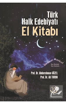 Türk Halk Edebiyatı El Kitabı - Abdurrahman Güzel - Ali Torun - Akçağ Yayınları Türk Halk Edebiyatı El Kitabı - Abdurrahman Güzel - Ali Torun - Akçağ Yayınları
