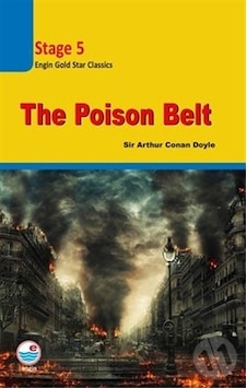 The Poison Belt CD'siz-Stage 5 - Sir Arthur Conan Doyle - Engin The Poison Belt CD'siz-Stage 5 - Sir Arthur Conan Doyle - Engin