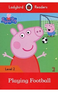 Peppa Pig: Playing Football- Ladybird Readers Level 2 - Ladybird - Ladybird Books Peppa Pig: Playing Football- Ladybird Readers Level 2 - Ladybird - Ladybird Books