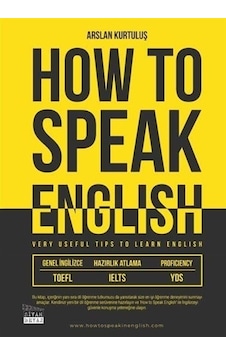 How to Speak English  -  Very Useful Tips to Learn English  -  TOEFL, IELTS, YDS  -  Arslan Kurtuluş  -  Siyah Beyaz