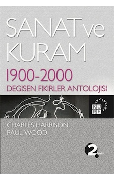 Sanat ve Kuram - Paul Wood - Charles Harrison - Küre Yayınları Sanat ve Kuram - Paul Wood - Charles Harrison - Küre Yayınları