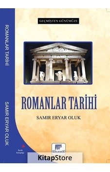 Romanlar Tarihi - Geçmişten Günümüze - Samır Eryar Oluk - Gelenek Yayınları
