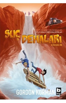 Suç Dehaları-Kaçaklar - Gordon Korman - Bilgi Yayınevi Suç Dehaları-Kaçaklar - Gordon Korman - Bilgi Yayınevi