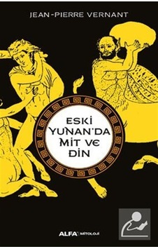 Eski Yunan' Da Mit ve Din - Jean Pierre vernant