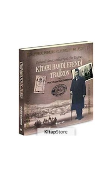 Kitabi Hamdi Efendi ve Trabzon - Prof. Önder Küçükerman - Boyut Yayın Grubu Kitabi Hamdi Efendi ve Trabzon - Prof. Önder Küçükerman - Boyut Yayın Grubu