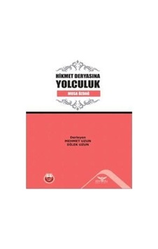 Hikmet Deryasına Yolculuk - Musa Özdağ - Altınordu