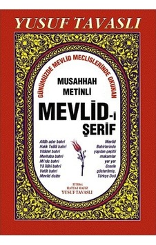 Musahhah Metinli Mevlid-i Şerif (B13) - Yusuf Tavaslı - Tavaslı Musahhah Metinli Mevlid-i Şerif (B13) - Yusuf Tavaslı - Tavaslı