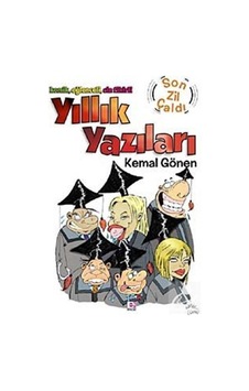 Yıllık Yazıları - Son Zil Çaldı - Kemal Gönen - E Yayınları
