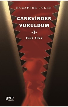 Canevinden Vuruldum 1 - Muzaffer Güler