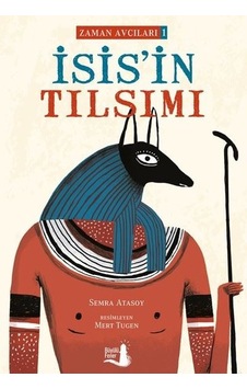 İsis'in Tılsımı - Zaman Avcıları 1 - Semra Atasoy - Büyülü Fener İsis'in Tılsımı - Zaman Avcıları 1 - Semra Atasoy - Büyülü Fener