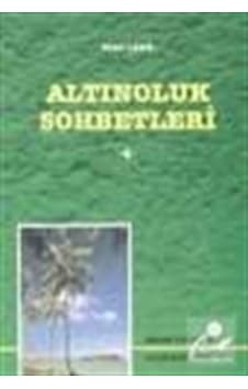 Altınoluk Sohbetleri 4 / Sadık Dana