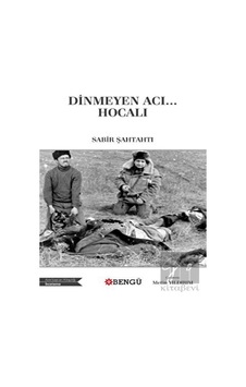 Dinmeyen Acı… Hocalı - Bengü Yayınları Dinmeyen Acı… Hocalı - Bengü Yayınları