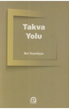 Takva Yolu  - İbni Teymiyye  - Pınar Yayıncılık