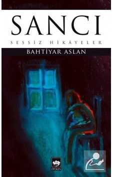 Sancı - Bahtiyar Aslan Sancı - Bahtiyar Aslan