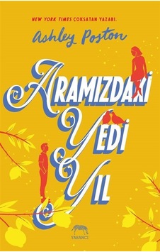 Aramızdaki Yedi Yıl / Ashley Poston Aramızdaki Yedi Yıl / Ashley Poston