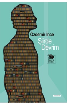 Şiirde Devrim - Özdemir İnce - İmge Kitabevi Şiirde Devrim - Özdemir İnce - İmge Kitabevi