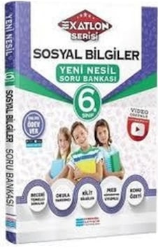 6.Sınıf Sosyal Bilgiler Soru Bankası Exatlon Serisi - Evrensel Il 6.Sınıf Sosyal Bilgiler Soru Bankası Exatlon Serisi - Evrensel Il