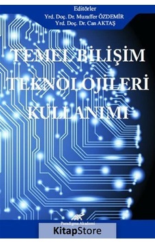 Temel Bilişim Teknolojileri Kullanımı / Can Aktaş Temel Bilişim Teknolojileri Kullanımı / Can Aktaş