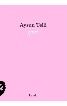 Çivi / Aysun Telli Çivi / Aysun Telli