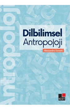Dilbilimsel Antropoloji - Alessandro Duranti - Kesit Yayınları