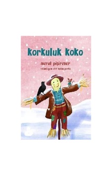 Korkuluk Koko - Meral Pişirener Korkuluk Koko - Meral Pişirener