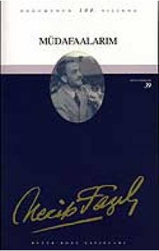 Müdafaalarım - Necip Fazıl Kısakürek - Büyük Doğu Yayınları Müdafaalarım - Necip Fazıl Kısakürek - Büyük Doğu Yayınları