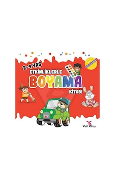 Etkinliklerle Boyama Kitabı 2-4 Yaş Etkinliklerle Boyama Kitabı 2-4 Yaş