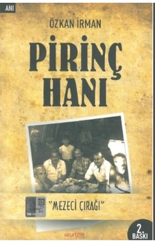 Pirinç Hanı Mezeci Çırağı Özkan Irman Pirinç Hanı Mezeci Çırağı Özkan Irman