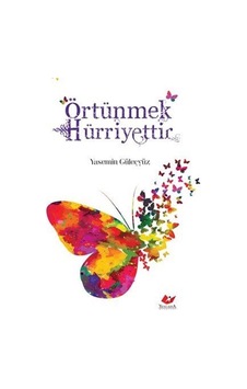 Örtünmek Hürriyettir / Yasemin Güleçyüz