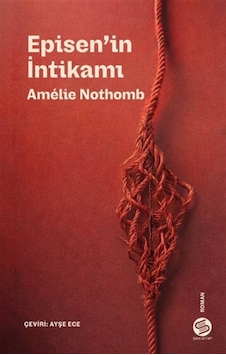 Episen'in İntikamı / Amelie Nothomb Episen'in İntikamı / Amelie Nothomb