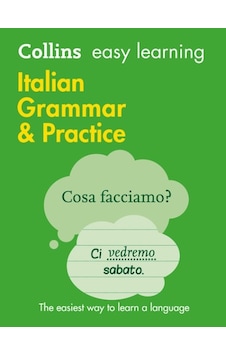Easy Learning Italian Grammar and Practice- Harper Collins Publishers Easy Learning Italian Grammar and Practice- Harper Collins Publishers